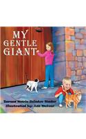 My Gentle Giant