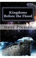 Kingdoms Before the Flood