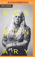 Nonbinary: A Memoir
