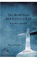 World Needs Medjugorje Now More Than Ever