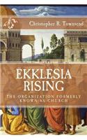 Ekklesia Rising