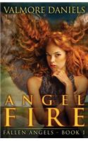 Angel Fire (Fallen Angels - Book 1)