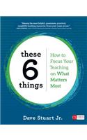 These 6 Things