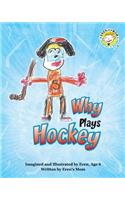 Why Plays Hockey