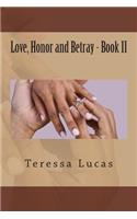 Love, Honor and Betray - Book II