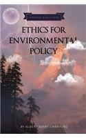 Ethics for Environmental Policy