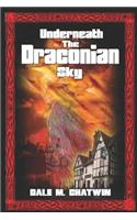 Underneath the Draconian Sky