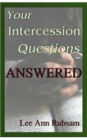 Your Intercession Questions Answered