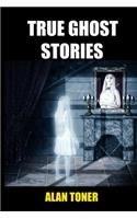 True Ghost Stories