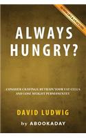 Summary of Always Hungry?