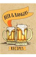 Beer & Bangers Recipes: Blank Recipe Cookbook Journal V2