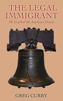 The Legal Immigrant
