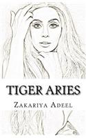 Tiger Aries: The Combined Astrology Series