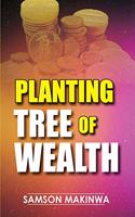 Planting Tree Of Wealth