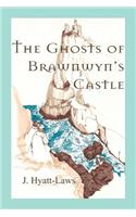 The Ghosts of Brawnwyn's Castle