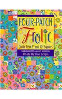 Four Patch Frolic: Quilts from 5-inch and 10-inch Squares(English)