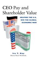 CEO Pay and Shareholder Value