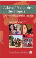 Atlas of Pediatrics in the Tropics and Resource-limited Settings