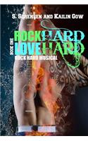 Rock Hard Love Hard (Rock Hard Musical)