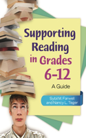 Supporting Reading in Grades 6–12: A Guide(English)