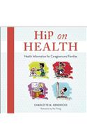 Hip on Health CD: Health Information for Caregivers and Families