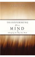 Transforming Your Mind