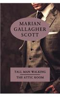 Tall Man Walking / The Attic Room