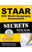 Staar Eoc World Geography Assessment Secrets: Staar Test Review for the State of Texas Assessments of Academic Readiness