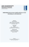 Performance Evaluation of Seal Coat Materials and Designs