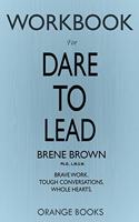 WORKBOOK for Dare to Lead