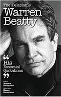 Delaplaine Warren Beatty - His Essential Quotations