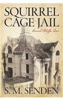 Squirrel Cage Jail