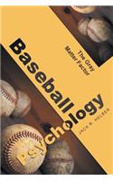 Baseball Psychology: The Gray Matter Factor