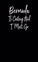 Bermuda is Calling and I Must Go