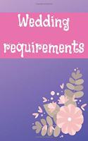 Wedding Requirements