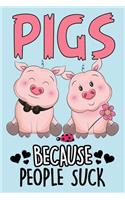 Pigs Because People Suck Notebook Journal