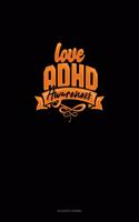 Love Adhd Awareness