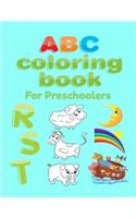 ABC Coloring Book For Preschoolers: Big Preschool Workbook abc coloring book for kids, Ages 3 - 5, Colors, Shapes, Numbers 1-10, Alphabet, Pre-Writing, Pre-Reading, Phonics,