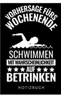 Vorhersage Fürs Wochenende Schwimmen Mit Wahrscheinlichkeit Auf Betrinken Notizbuch