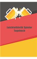 Leichtathletik Spieler Tagebuch: Notizbuch Liniert Tagebuch Platz für To-Do Listen Meine AktivitÄt für Freizeit und Business