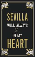 Sevilla Will Always Be In My Heart: Lined Writing Notebook Journal For people from Sevilla, 120 Pages, (6x9), Simple Freen Flower With Black Text ... Women, School Teacher, mom, wife, 