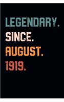 Blank Lined Journal, Notebook, Diary, Planner - Legendary Since August 1919 - 100th Birthday Gift For 100 Years Old Men and Women born in August: Medium College-Ruled Journey Diary, 110 page, Lined, 6x9 (15.2 x 22.9 cm)