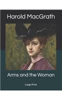 Arms and the Woman: Large Print