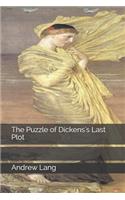 The Puzzle of Dickens's Last Plot