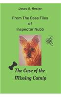 From The Case Files of Inspector Nubb: The Case of the Missing Catnip