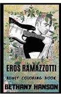Eros Ramazzotti Adult Coloring Book