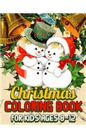 Christmas Coloring Book for Kids Ages 8-12
