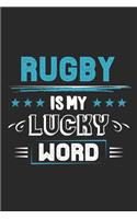 Rugby Is My Lucky Word