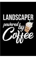 Landscaper Powered by Coffee