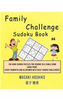 Family Challenge Sudoku Book #4: 100 Hard Sudoku Puzzles For Seniors In A Single Book--Large Print (Fight Dementia And Alzheimer With Daily Sudoku Challenges)